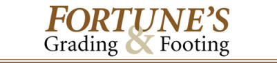 Fortune's Grading and Footing, LLC applies creative solutions to all our services that insure longevity, durability, and beauty. We offer turnkey service by taking your property from raw land to a complete foundation.